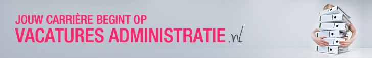 Vacatures administratie door heel Nederland!